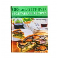 500 Greatest-Ever Vegetarian Recipes: A Cook'S Guide To The Sensational World Of Vegetarian Cooking 